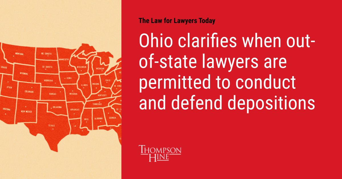 Ohio clarifies when outofstate lawyers are permitted to conduct and