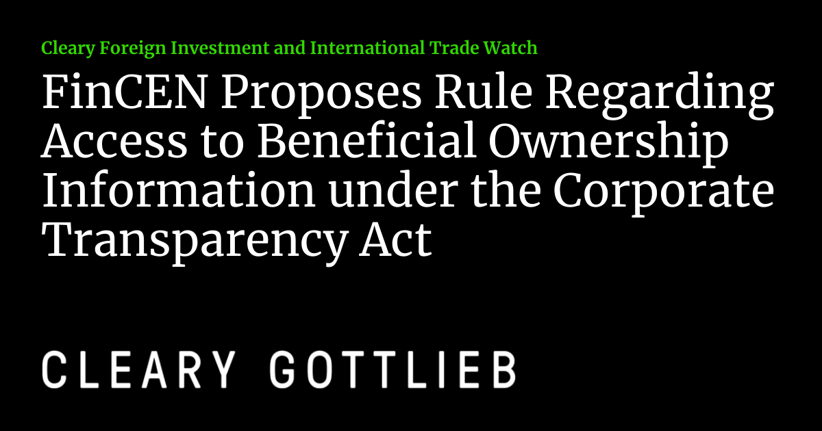 FinCEN Proposes Rule Regarding Access to Beneficial Ownership
