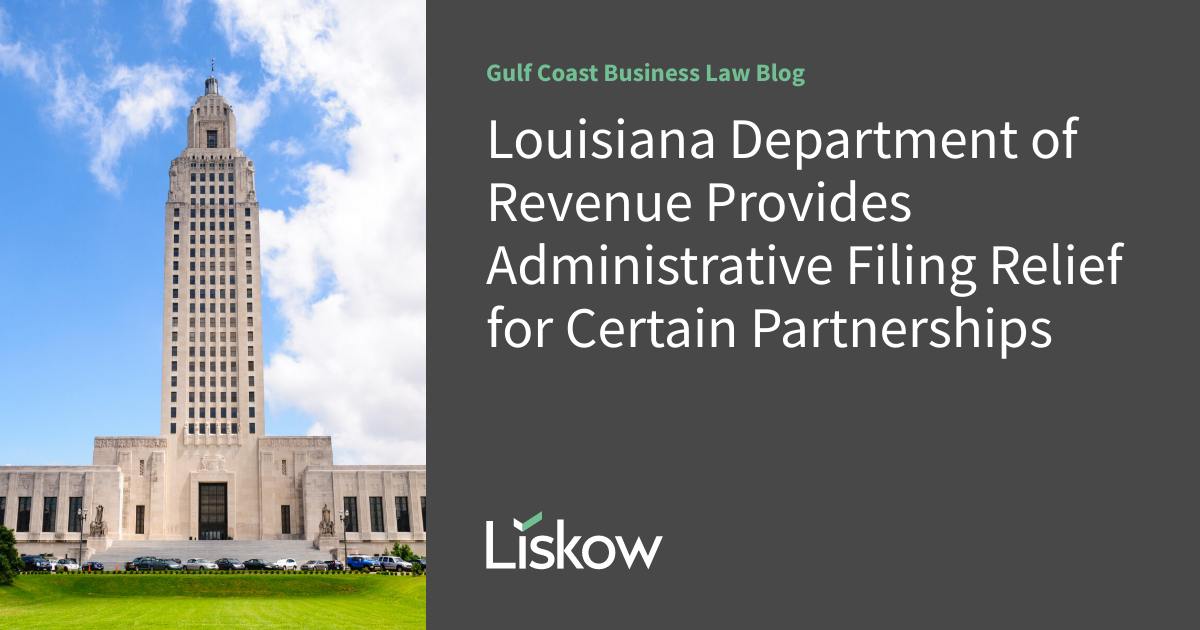 Louisiana Department of Revenue Provides Administrative Filing Relief
