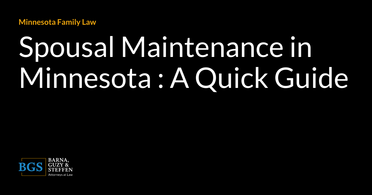 Spousal Maintenance in Minnesota A Quick Guide Brown Law Offices
