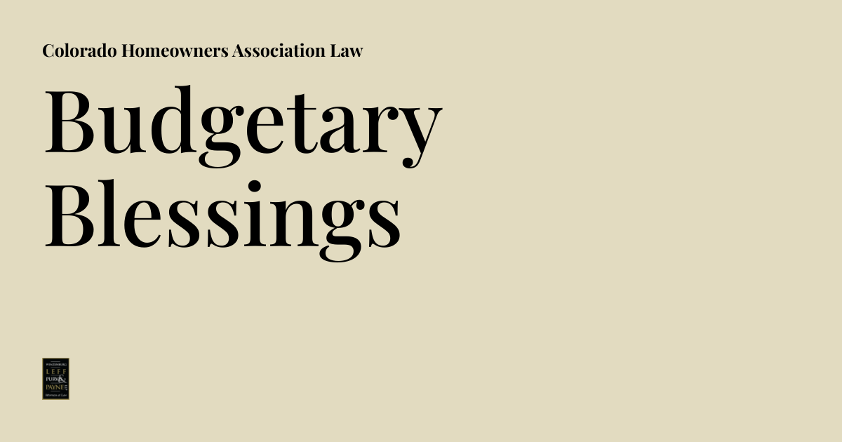 Budgetary Blessings Colorado Homeowners Association Law