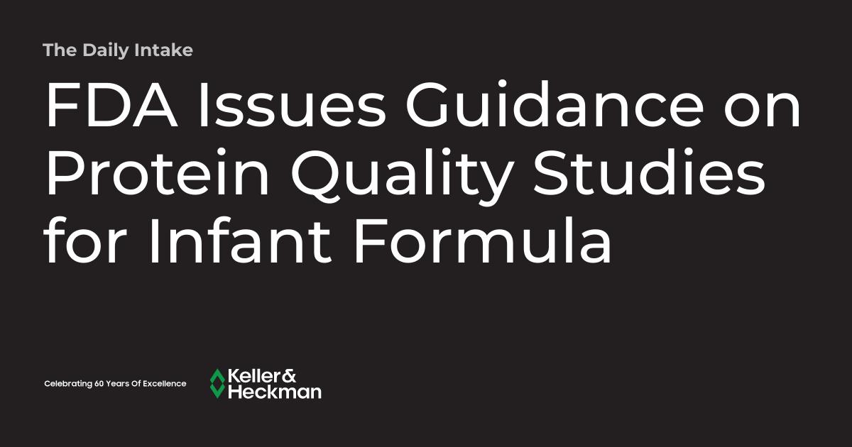 FDA Issues Guidance on Protein Quality Studies for Infant Formula The