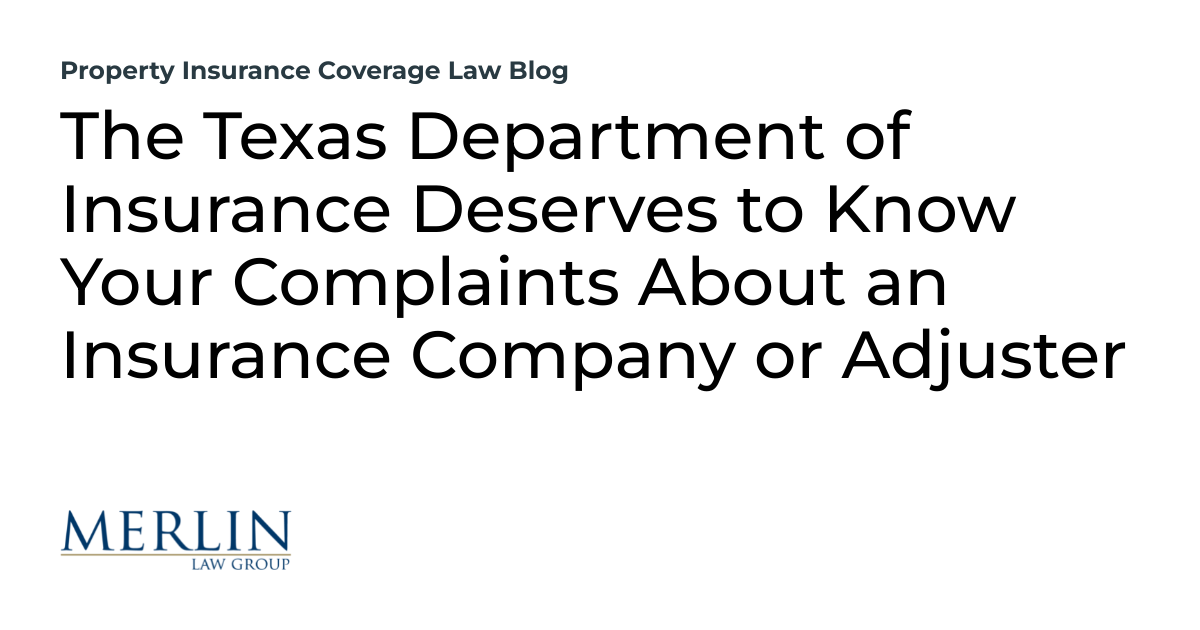 The Texas Department of Insurance Deserves to Know Your Complaints
