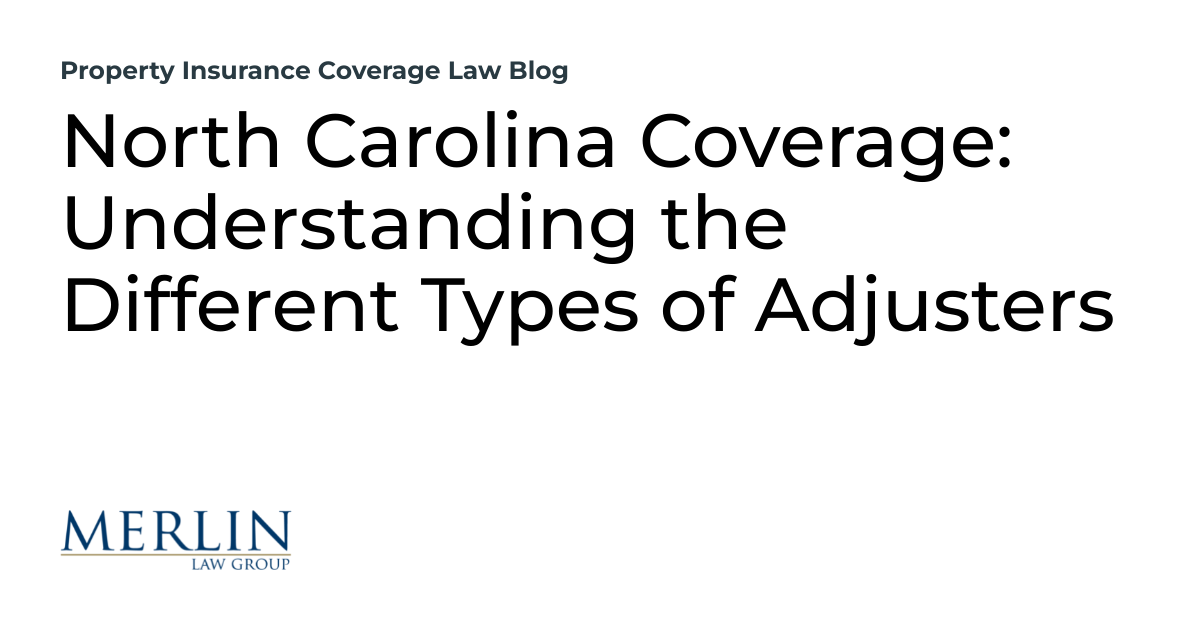 North Carolina Coverage Understanding the Different Types of Adjusters