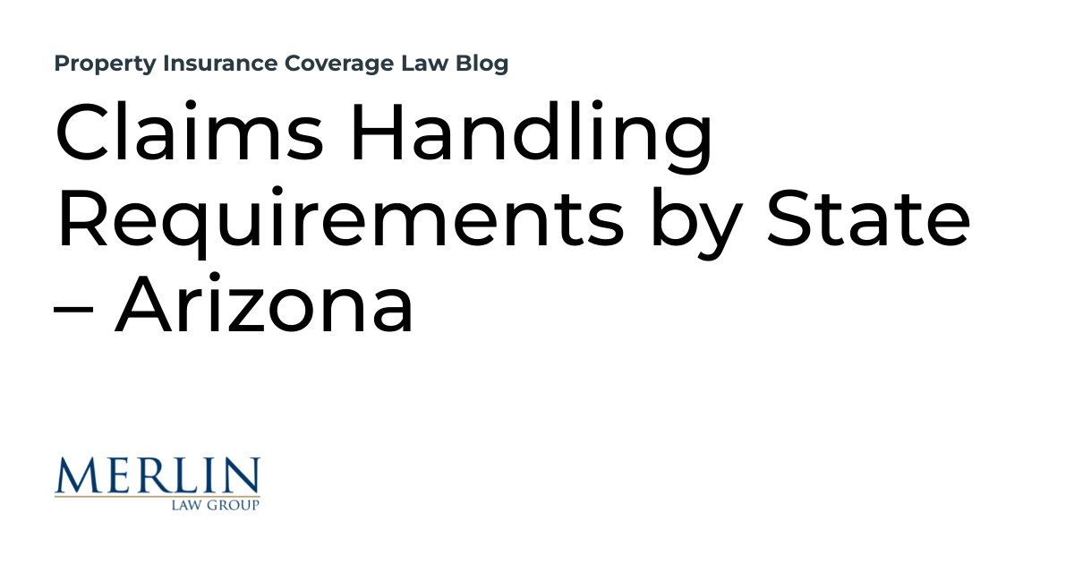 Claims Handling Requirements by State Arizona Property Insurance