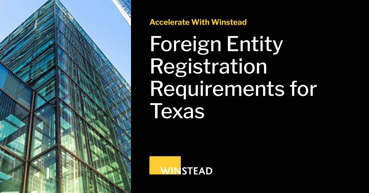 Foreign Entity Registration Requirements for Texas Ascend With Winstead