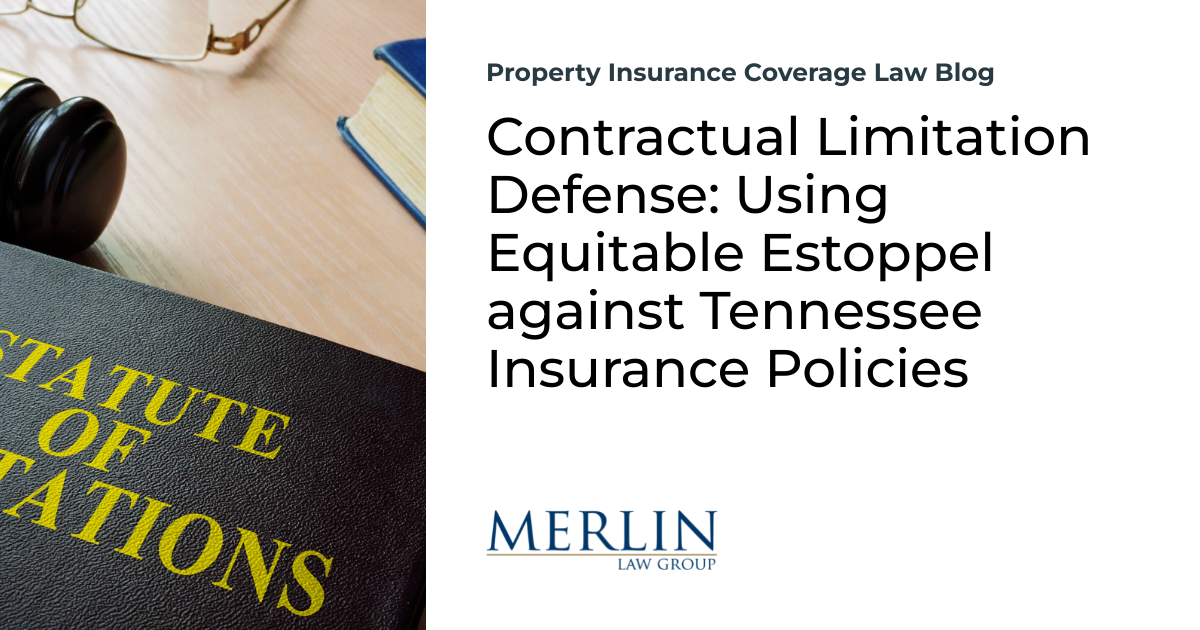 Contractual Limitation Defense Using Equitable Estoppel against