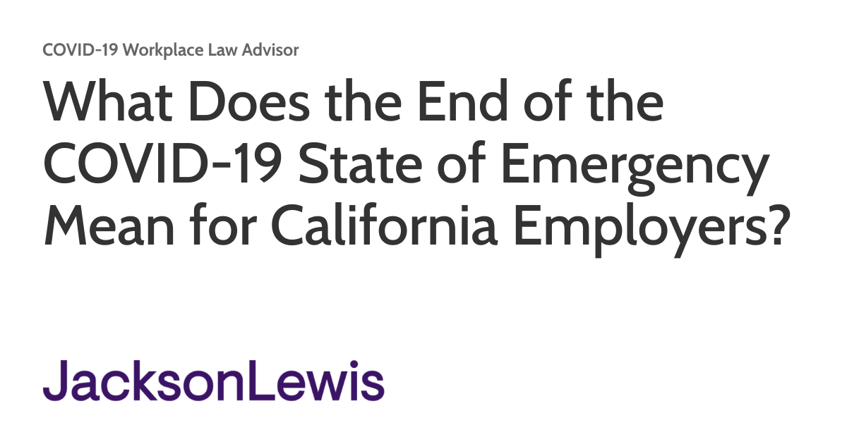 What Does the End of the COVID19 State of Emergency Mean for