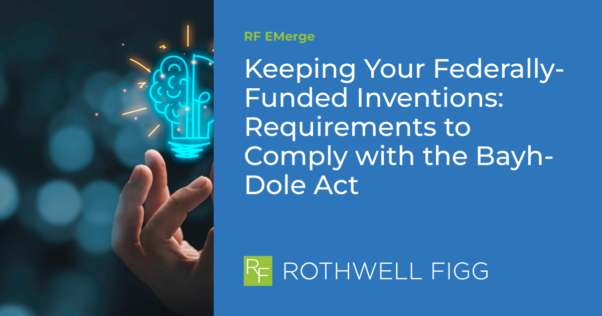 Keeping Your FederallyFunded Inventions Requirements to Comply with