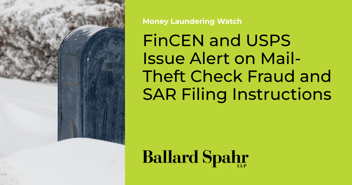 FinCEN and USPS Issue Alert on MailTheft Check Fraud and SAR Filing