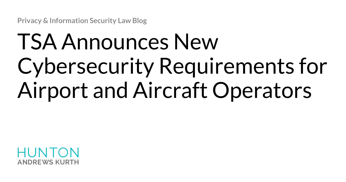 TSA Announces New Cybersecurity Requirements for Airport and Aircraft