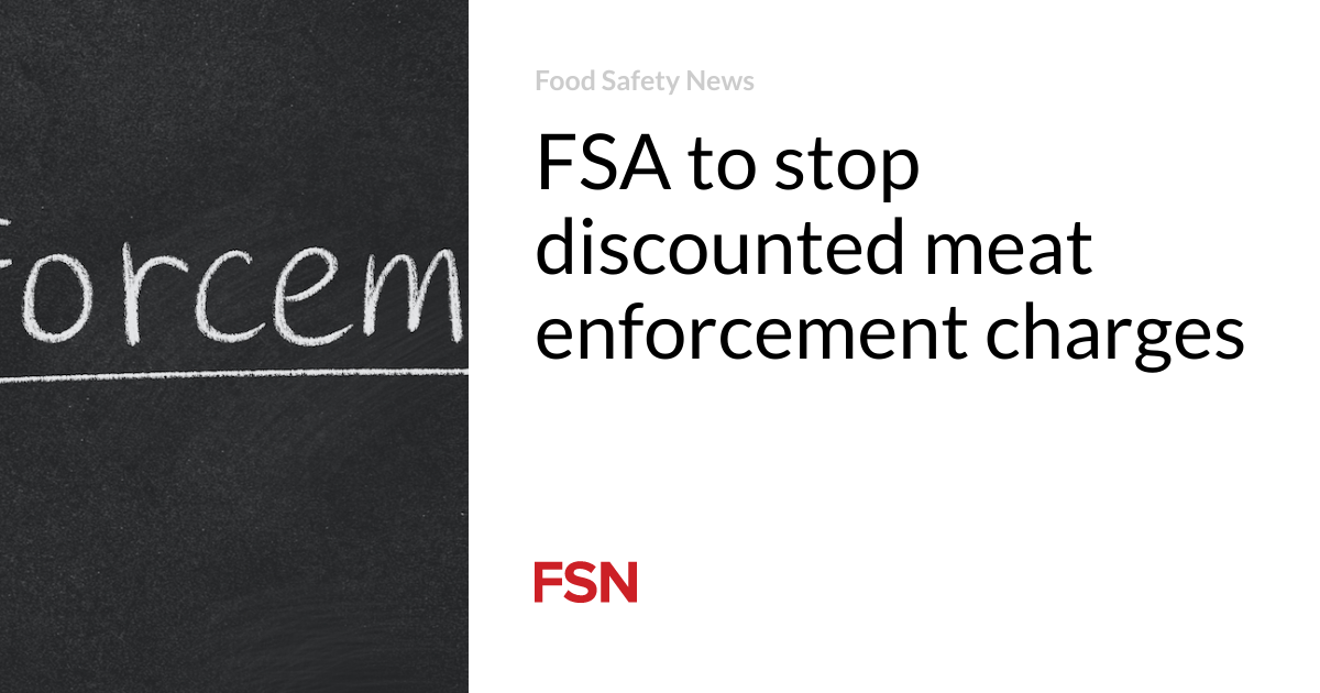 FSA to stop discounted meat enforcement charges Food Safety News