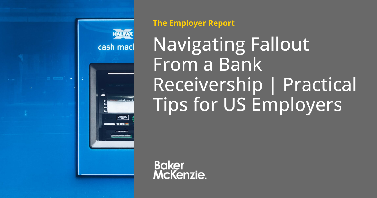 Navigating Fallout From a Bank Receivership Practical Tips for US