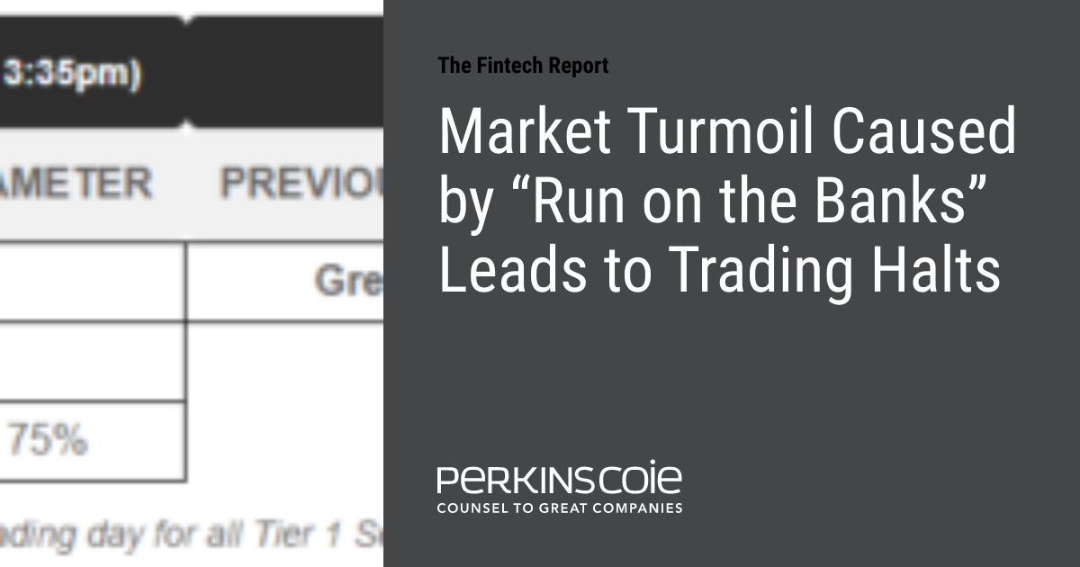 Market Turmoil Caused by “Run on the Banks” Leads to Trading Halts