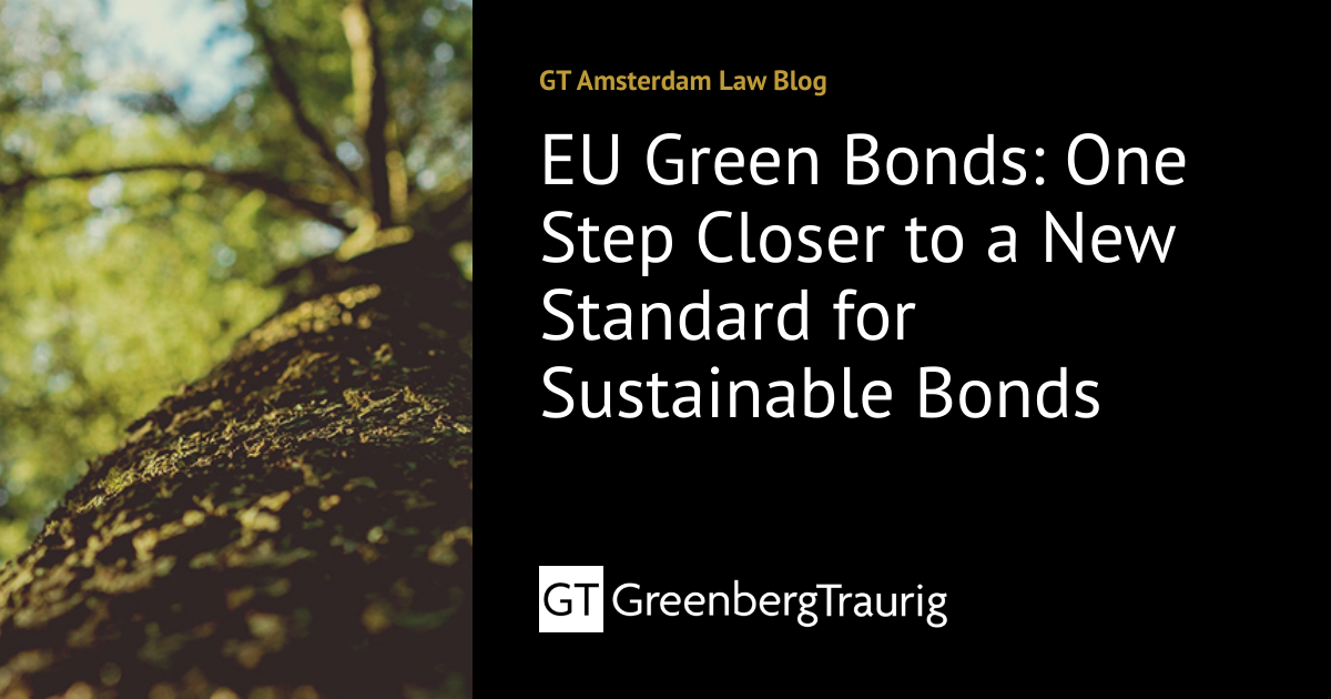 EU Green Bonds One Step Closer to a New Standard for Sustainable Bonds