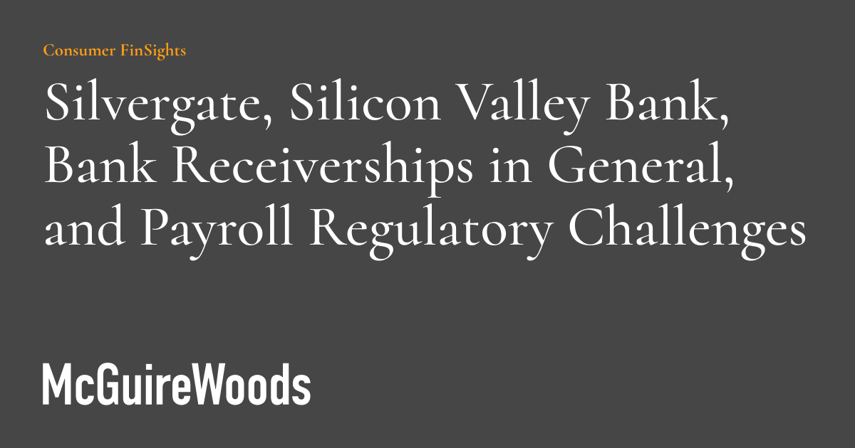 Silvergate, Silicon Valley Bank, Bank Receiverships in General, and