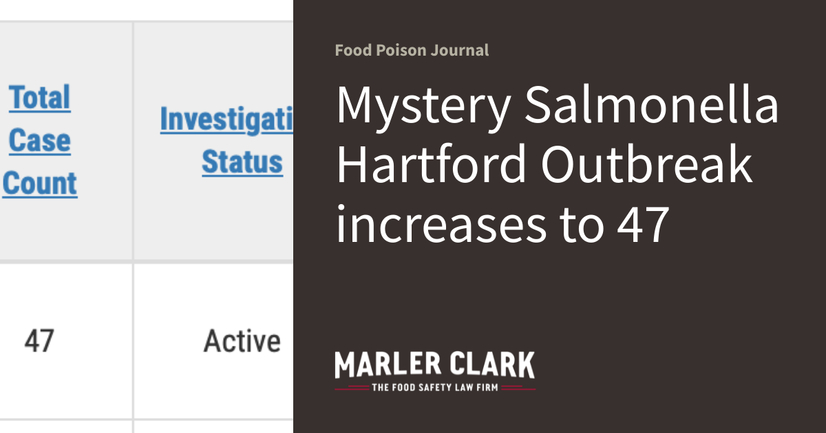 Mystery Salmonella Hartford Outbreak increases to 47 Food Poison Journal