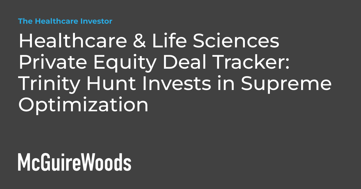 Healthcare & Life Sciences Private Equity Deal Tracker Trinity Hunt