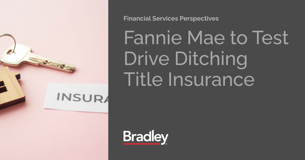 Fannie Mae to Test Drive Ditching Title Insurance Financial Services