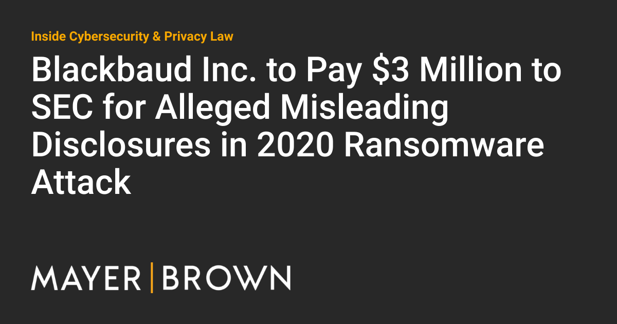 Blackbaud Inc. to Pay 3 Million to SEC for Alleged Misleading