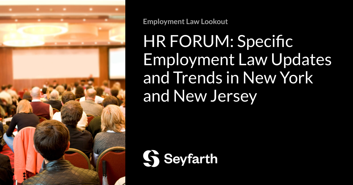 HR FORUM: Specific Employment Law Updates and Trends in New York and ...