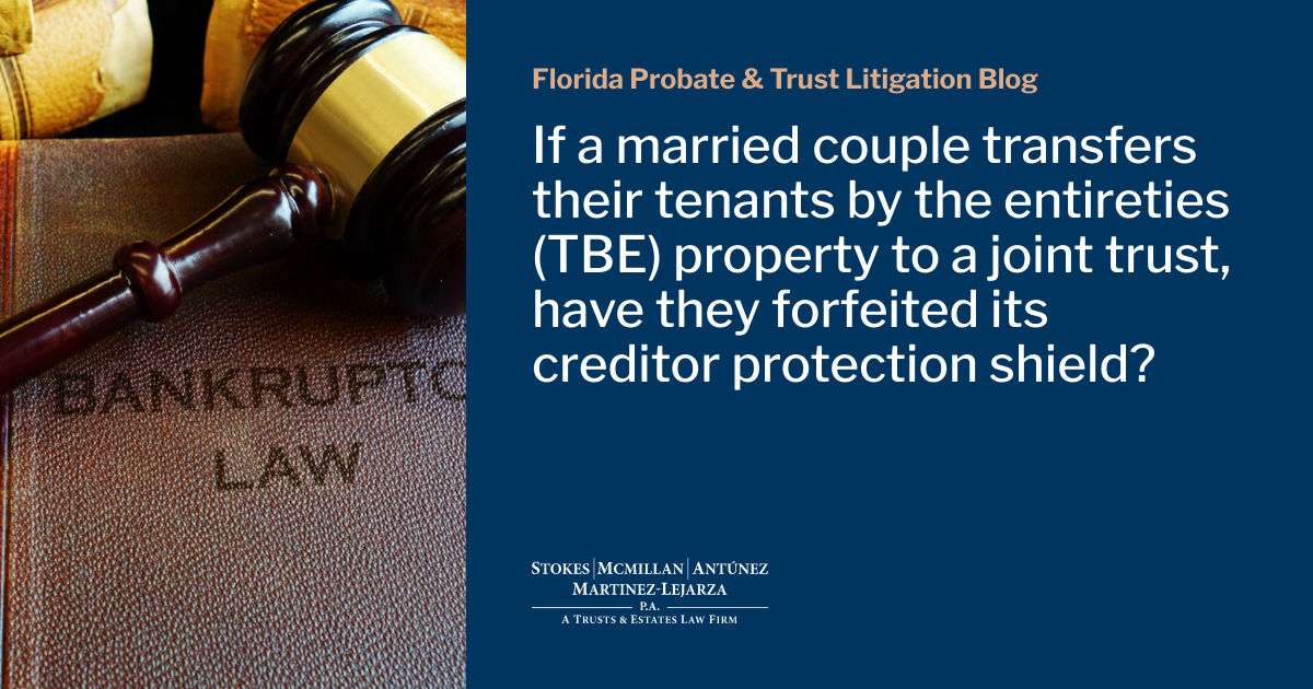 If a married couple transfers their tenants by the entireties (TBE