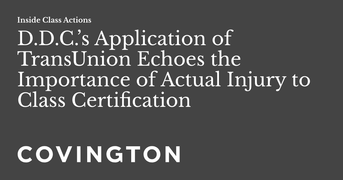 D.D.C.’s Application of TransUnion Echoes the Importance of Actual