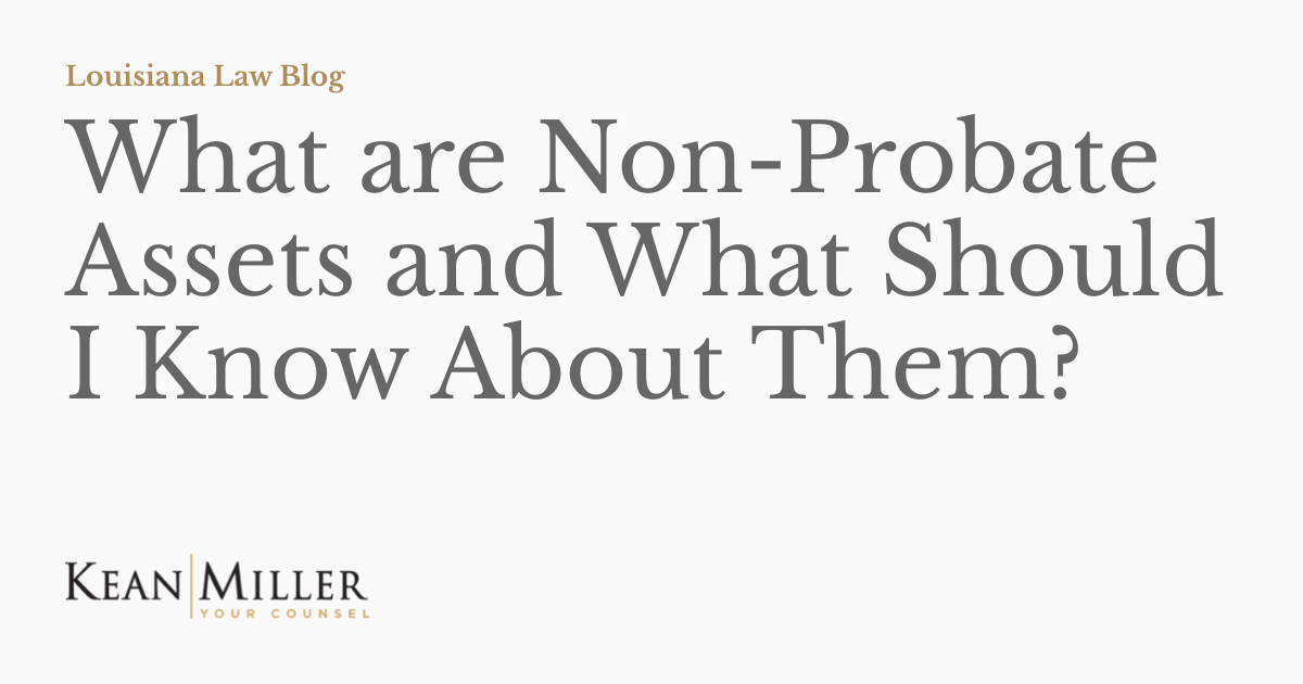 What are NonProbate Assets and What Should I Know About Them