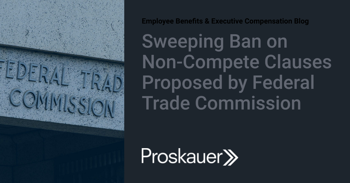 Sweeping Ban on Clauses Proposed by Federal Trade