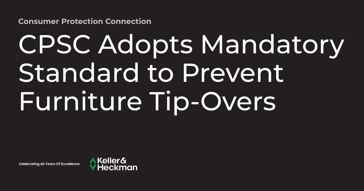CPSC Adopts Mandatory Standard to Prevent Furniture TipOvers