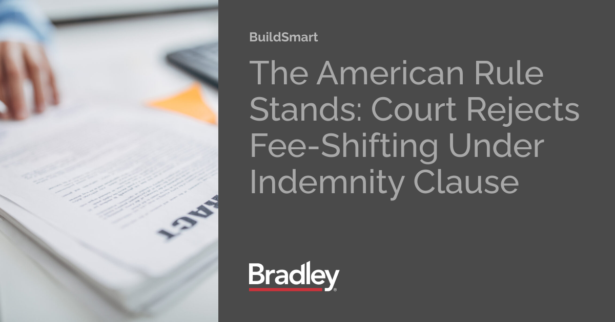 The American Rule Stands Court Rejects FeeShifting Under Indemnity Clause BuildSmart