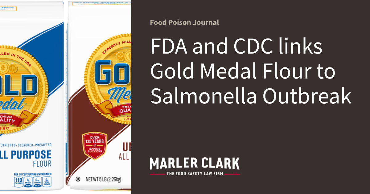 FDA and CDC links Gold Medal Flour to Salmonella Outbreak Food Poison