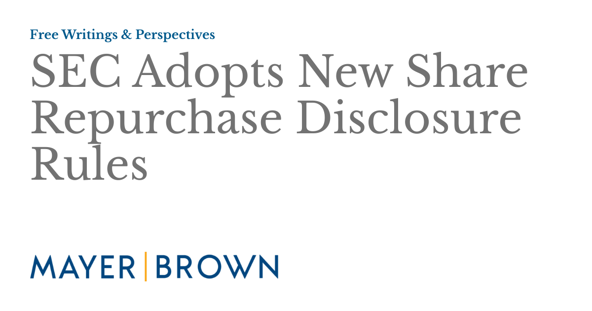 SEC Adopts New Share Repurchase Disclosure Rules Free Writings