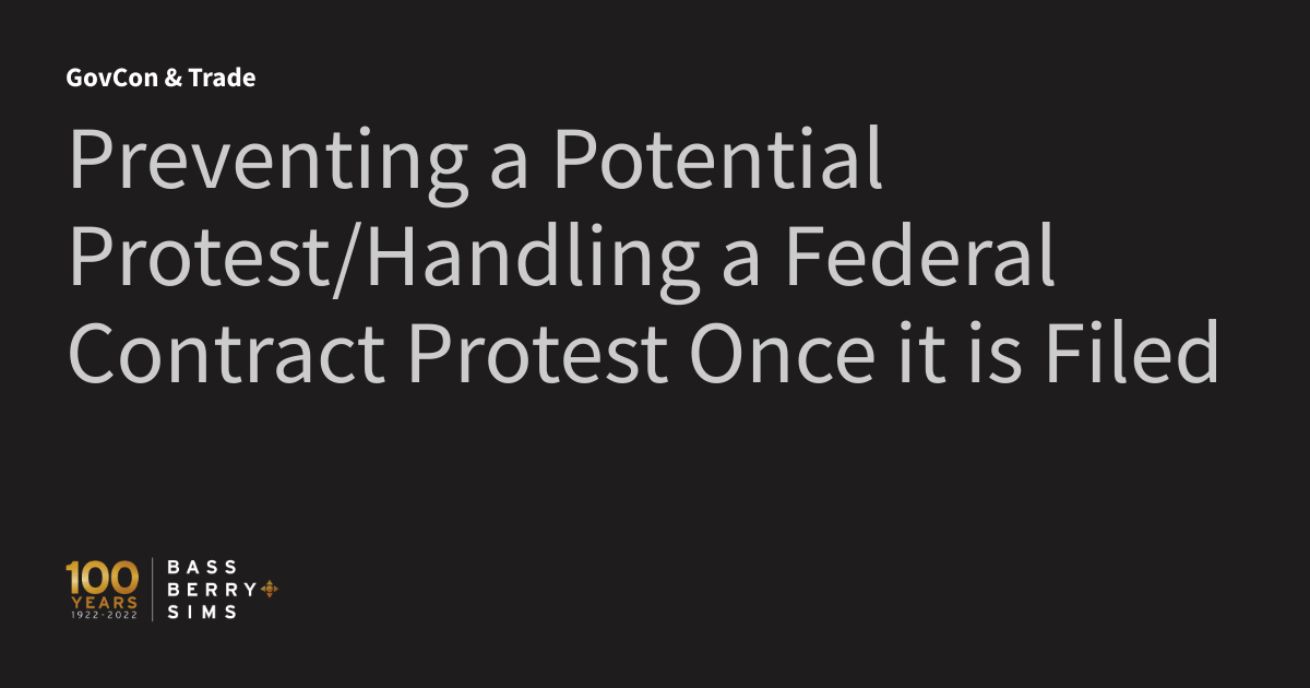Preventing a Potential Protest/Handling a Federal Contract Protest Once