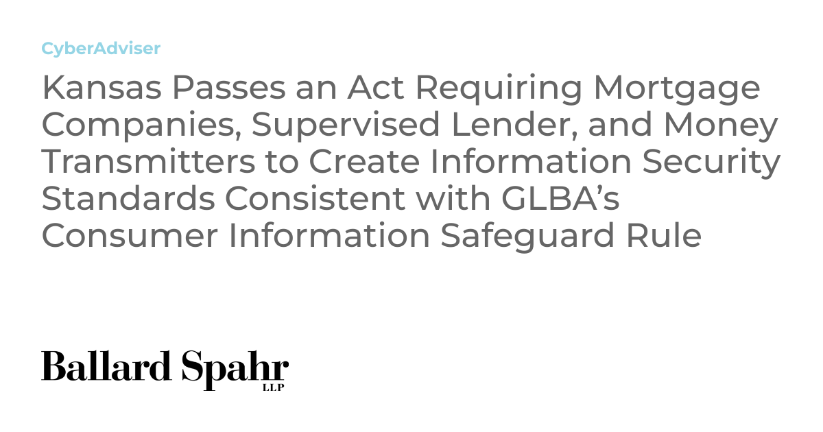Kansas Passes an Act Requiring Mortgage Companies, Supervised Lender