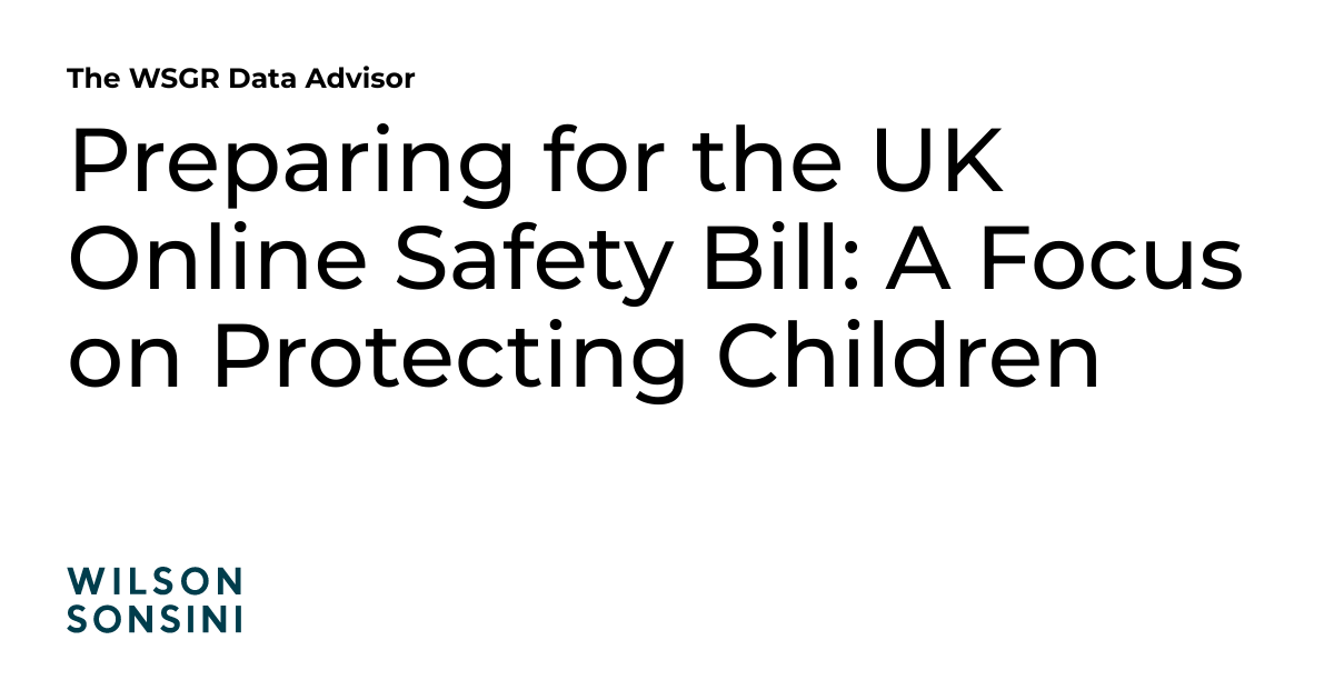 Preparing for the UK Online Safety Bill A Focus on Protecting Children