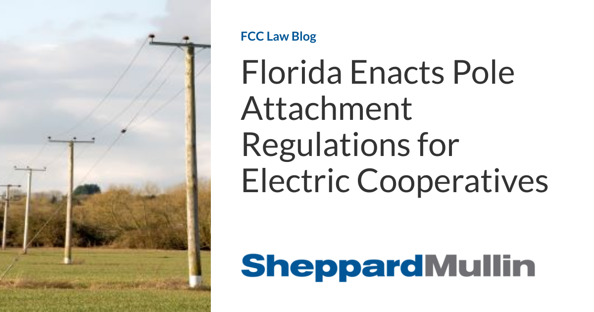 Florida Enacts Pole Attachment Regulations for Electric Cooperatives