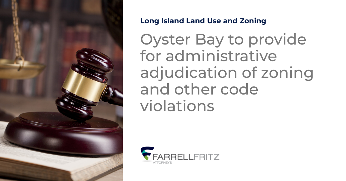 Oyster Bay to provide for administrative adjudication of zoning and