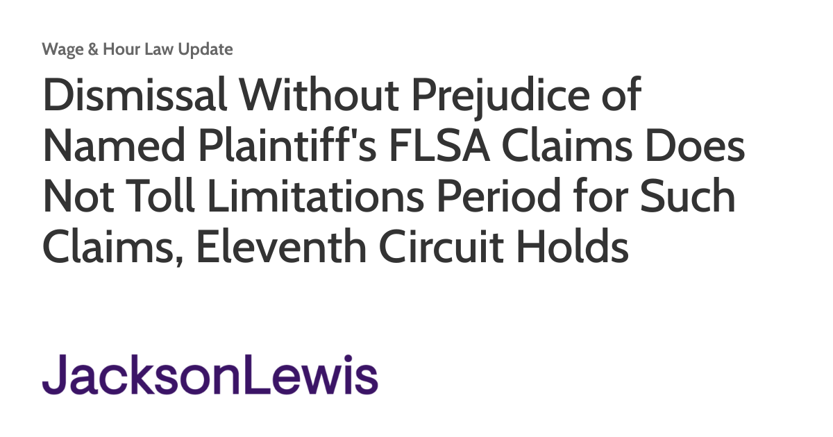 Dismissal Without Prejudice of Named Plaintiff's FLSA Claims Does Not