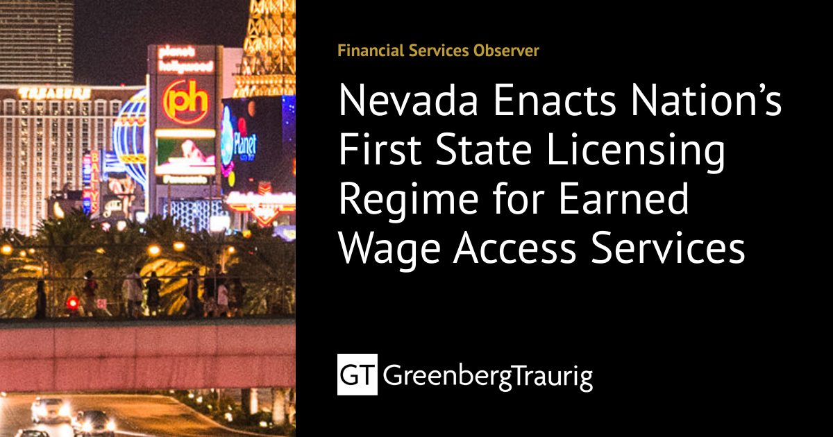 Nevada Enacts Nation’s First State Licensing Regime for Earned Wage