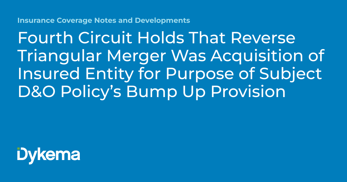 Fourth Circuit Holds That Reverse Triangular Merger Was Acquisition Of Fourth circuit holds that reverse triangular merger was acquisition of