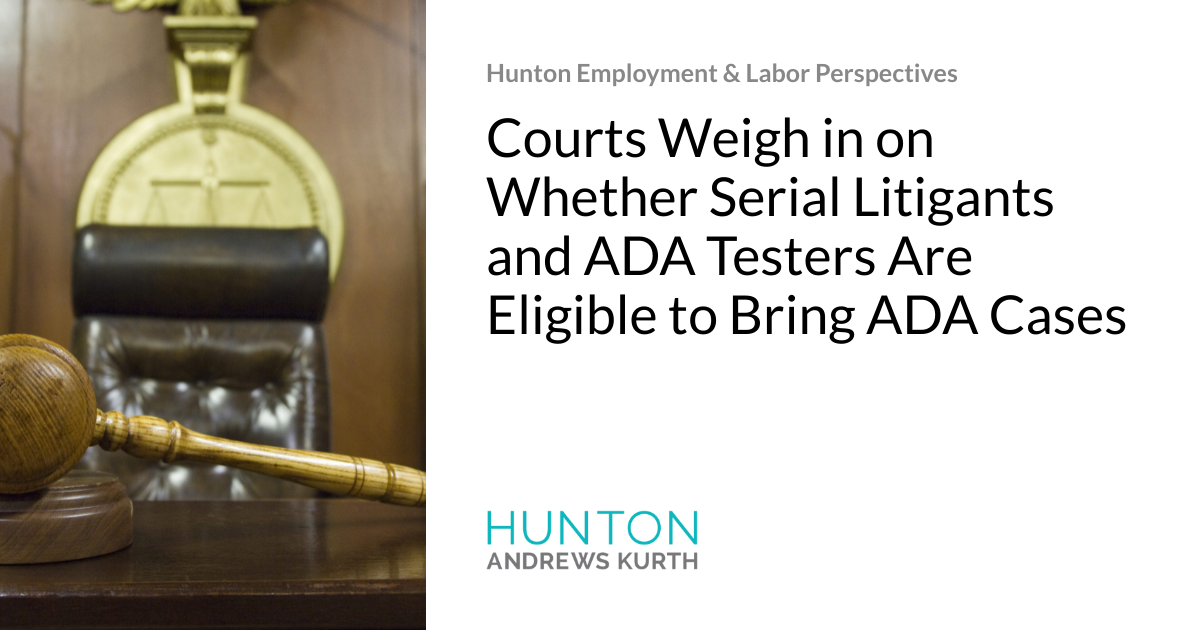 Courts Weigh in on Whether Serial Litigants and ADA Testers Are