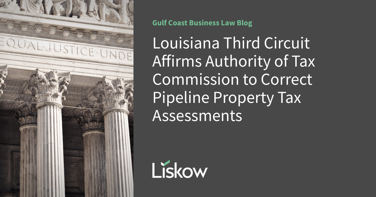 Louisiana Third Circuit Affirms Authority of Tax Commission to Correct