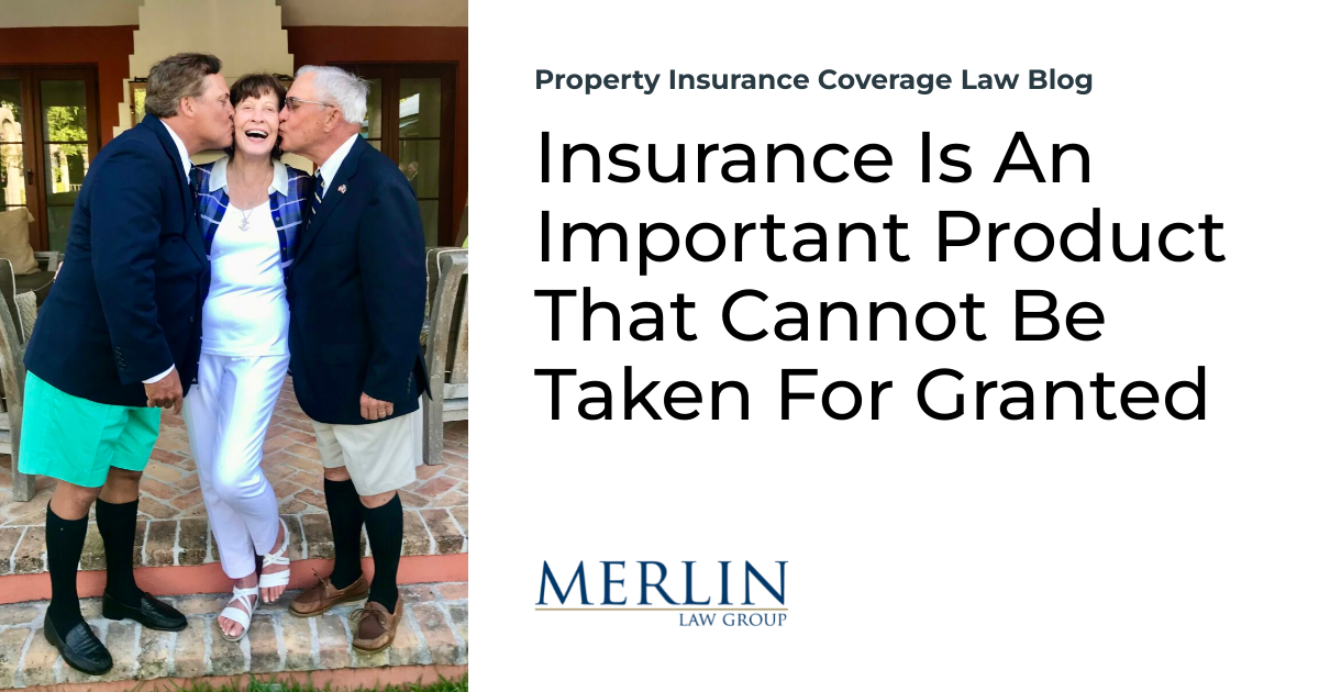 Insurance coverage Is An Necessary Product That Can not Be Taken For Granted | Property Insurance coverage Protection Legislation Weblog