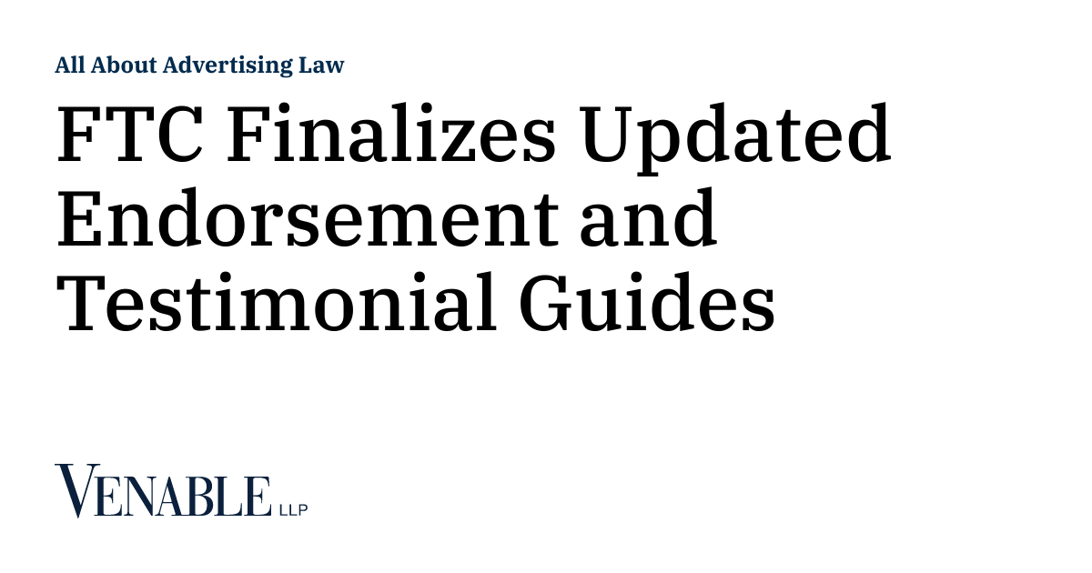 Ftc Finalizes Updated Endorsement And Testimonial Guides All About Ftc Finalizes Updated Endorsement And Testimonial Guides All About