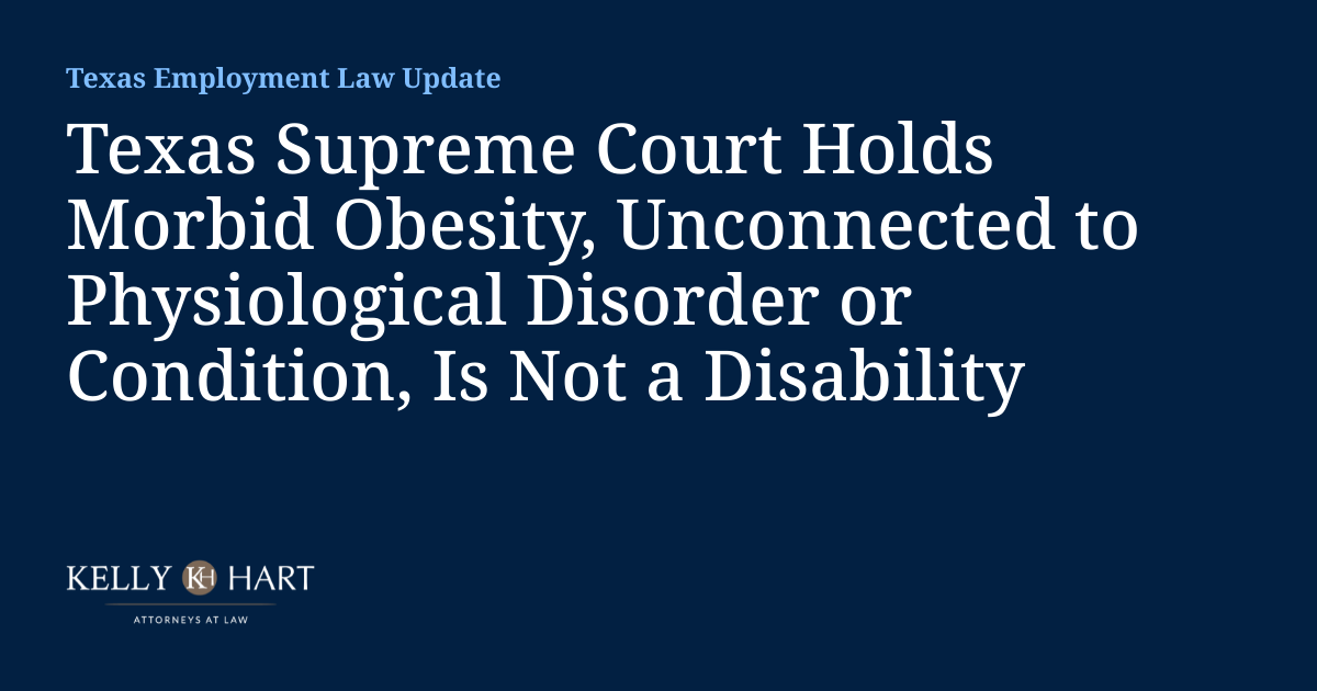 Texas Supreme Court Holds Morbid Obesity, Unconnected to Physiological