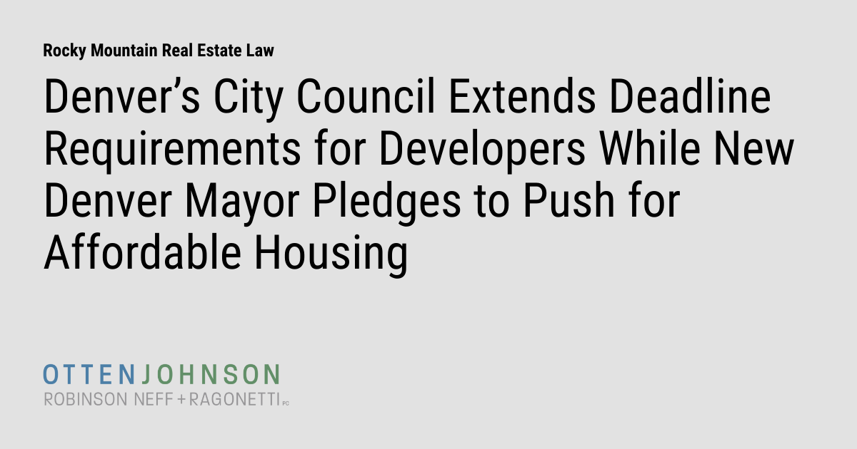 Denver’s City Council Extends Deadline Requirements for Developers