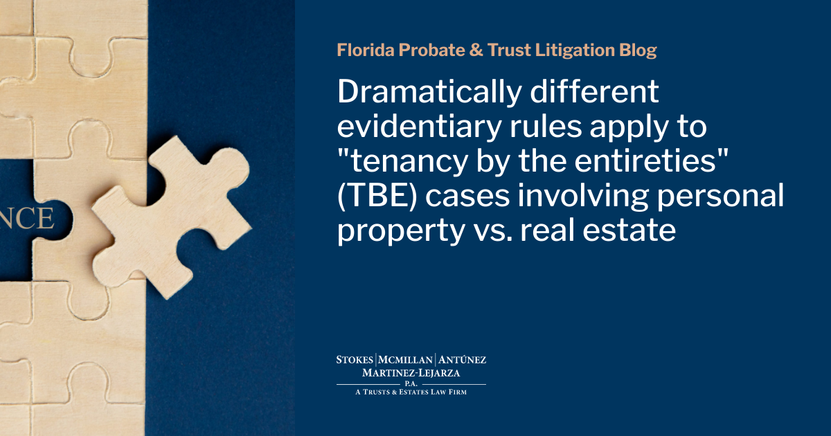 Dramatically different evidentiary rules apply to "tenancy by the