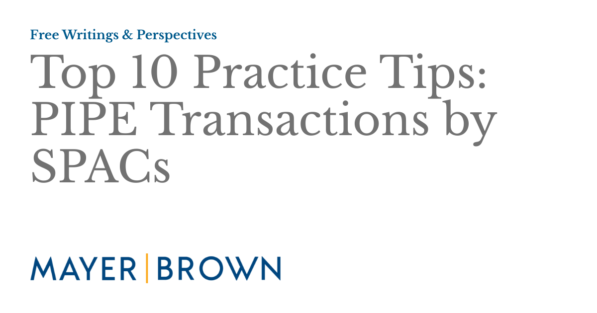 Top 10 Practice Tips PIPE Transactions by SPACs Free Writings