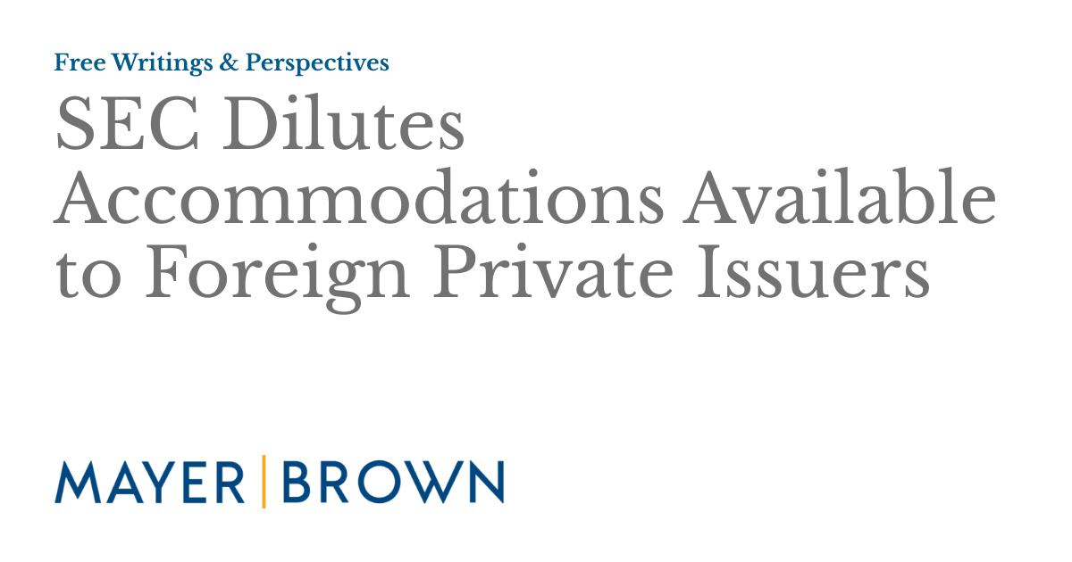 Sec Dilutes Accommodations Available To Foreign Private Issuers Free
